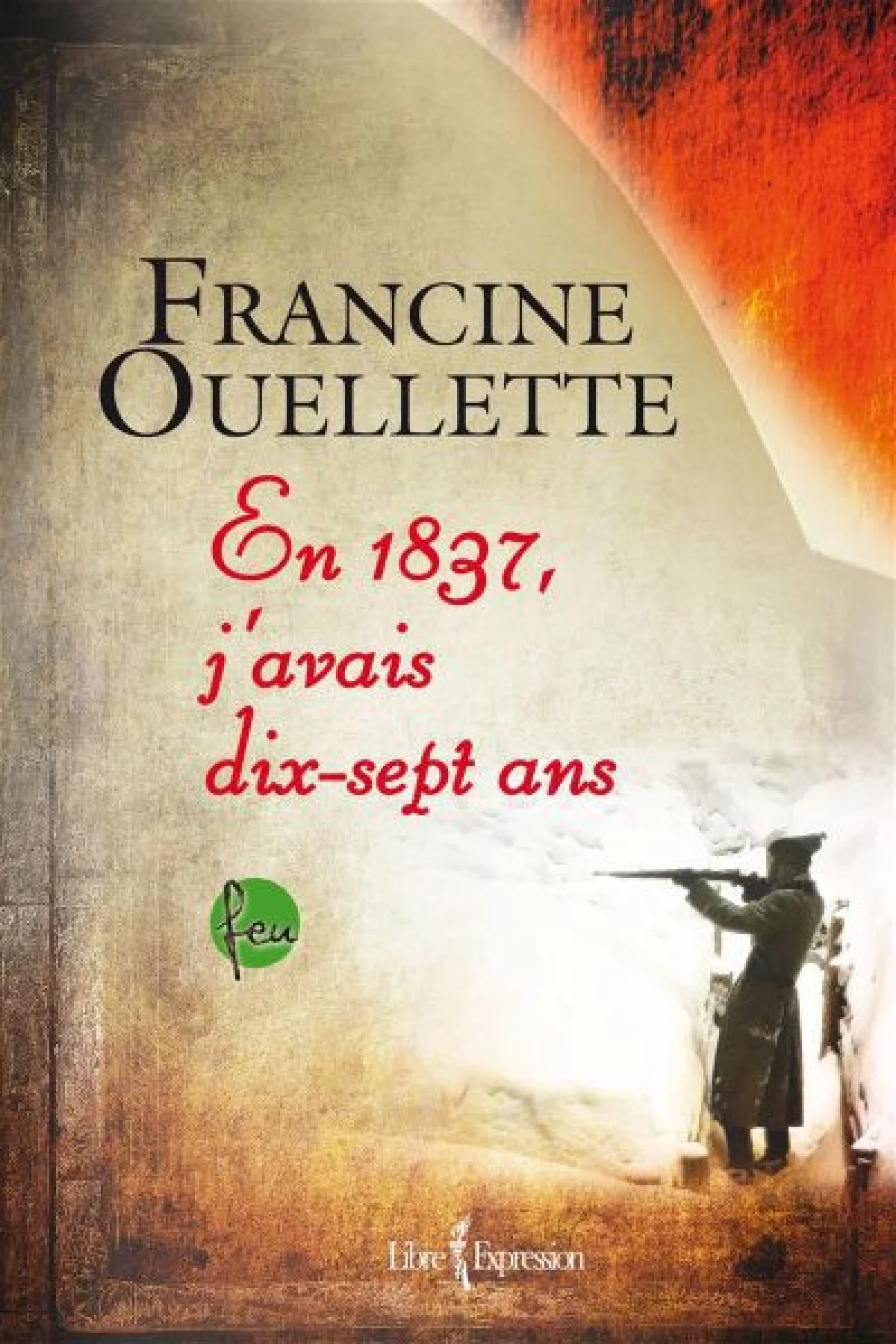Couverture — En 1837 j'avais dix-sept ans, feu tome 4